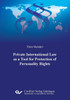 Private International Law as a Tool for Protection of Personality Rights