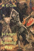 Sir Knight Of The Splendid Way