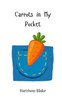 Carrots in My Pocket - (Paperback or Softback)