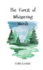 The Forest of Whispering Words - (Paperback or Softback)