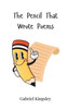 The Pencil That Wrote Poems - (Paperback or Softback)