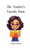 The Teacher's Favorite Poem - (Paperback or Softback)