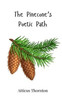 The Pinecone's Poetic Path - (Paperback or Softback)