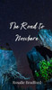 The Road to Nowhere - (Hardback or Cased Book)
