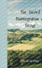 The Sacred Disintegration of Being - (Paperback or Softback)
