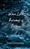 When Love Becomes a Prison - (Paperback or Softback)