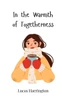 In the Warmth of Togetherness - (Paperback or Softback)