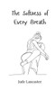 The Softness of Every Breath - (Paperback or Softback)