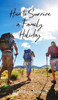 How to Survive a Family Holiday - (Hardback or Cased Book)