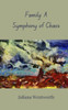 Family: A Symphony of Chaos - (Paperback or Softback)