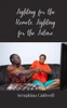 Fighting for the Remote, Fighting for the Future - (Paperback or Softback)