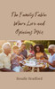 The Family Table: Where Love and Opinions Mix - (Paperback or Softback)
