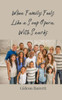 When Family Feels Like a Soap Opera, With Snacks - (Paperback or Softback)