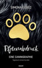 Pfotenabdruck: eine Caninigraphie - Tagebuch eines Hundes