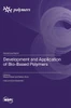 Development and Application of Bio-Based Polymers