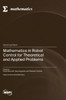 Mathematics in Robot Control for Theoretical and Applied Problems