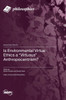 Is Environmental Virtue Ethics a "Virtuous" Anthropocentrism?