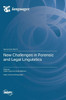 New Challenges in Forensic and Legal Linguistics
