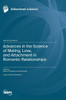 Advances in the Science of Mating, Love, and Attachment in Romantic Relationships