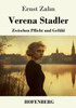 Verena Stadler: Zwischen Pflicht und Gefühl - (Paperback or Softback)