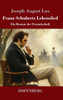Franz Schuberts Lebenslied: Ein Roman der Freundschaft - (Hardback or Cased Book)