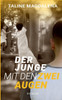 Der Junge mit den zwei Augen