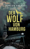 Der Wolf von Hamburg
