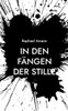 In den Fängen der Stille