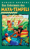 Das Geheimnis des Maya-Tempels