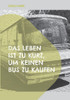 Das Leben ist zu kurz, um keinen Bus zu kaufen