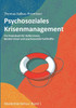 Psychosoziales Krisenmanagement: Ein Praxisbuch für Helfer: innen, Berater: innen und psychosoziale Fachkräfte