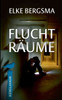Fluchträume: Ostfrieslandkrimi