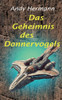 Das Geheimnis des Donnervogels