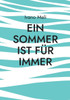 Ein Sommer ist für immer