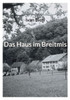 Das Haus im Breitmis