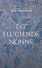 Die fluchende Nonne