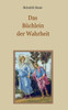 Das Büchlein der Wahrheit