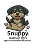 Snuppy. Tagebuch eines ganz normalen Hundes