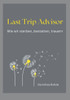 Last Trip Advisor: Wie wir sterben, bestatten, trauern