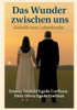 Das Wunder zwischen uns: Geheilt von Leberkrebs