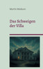 Das Schweigen der Villa