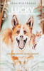Lucky und der Winterwald: Eine Geschichte die Mut macht