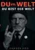 DU vs. WELT: Du Bist Die Welt