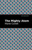 The Mighty Atom (Mint Editions)