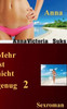 Anna: Mehr ist nicht genug 2