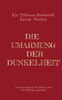 Die Umarmung der Dunkelheit: Ein Erotik-Sm-Psychothriller