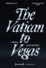 The Vatican to Vegas: A History of Special Effects