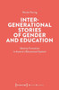 Intergenerational Stories of Gender and Education: Identity Formation in Austria's Educational System