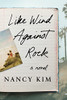 Like Wind Against Rock: A Novel