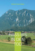 Hass bis in den Tod: Ende einer Flucht